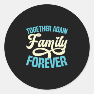 Family Reunion Funny Vacation Reunion Love  Classic Round Sticker