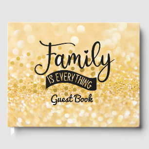 Family Reunion Guest Book, Family is everything Book