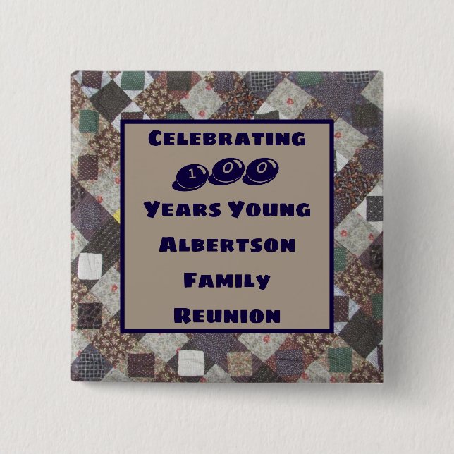 Family Reunion One Hundred Years Old Celebration 2 Inch Square Button (Front)