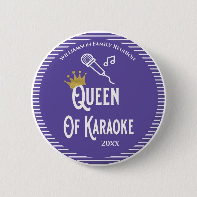 Family Reunion Queen of Karaoke Singing 2 Inch Round Button (Front)