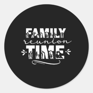 Family Reunion Time Meeting Gathering Families Classic Round Sticker
