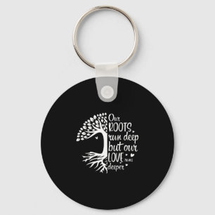 Family reunion vibes roots run deep love runs keychain