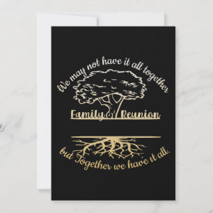 Family Reunion We may not have it all Holiday Card