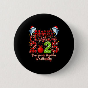 Family Shark Christmas 2025 Santa Merry Time Spent 2 Inch Round Button