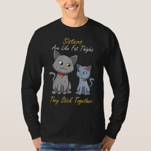Family Siblings Sister Cats Pet Stick Together Lov T-Shirt