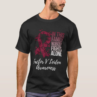 Family Support Factor V Leiden Awareness T-Shirt