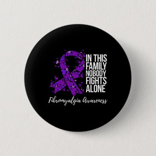 Family Support Fibromyalgia Awareness  2 Inch Round Button