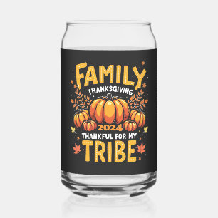 Family Thanksgiving 2024 Thankful for My Tribe Can Glass