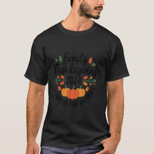 Family Thanksgiving 2024 Thankful For My Tribe Gro T-Shirt