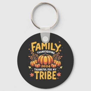 Family Thanksgiving 2024 Thankful for My Tribe Keychain