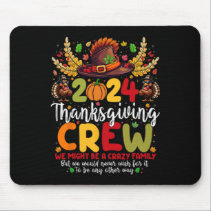 Family Thanksgiving 2024 Thanksgiving Crew Turkey Mouse Pad