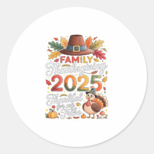 Family Thanksgiving 2025 Thankful For My Tribe Tur Classic Round Sticker