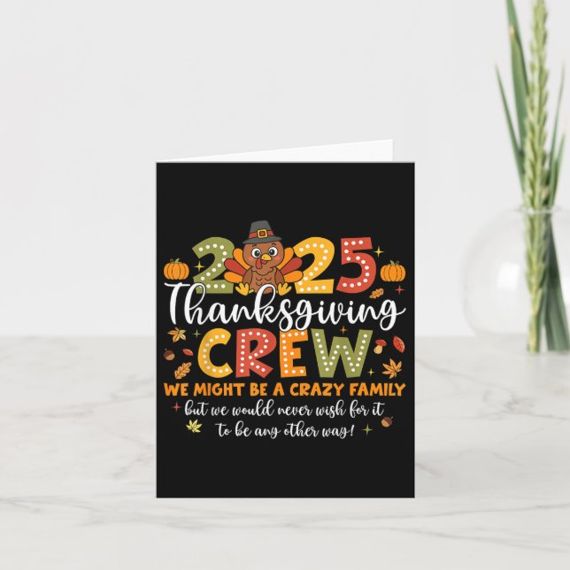 Family Thanksgiving 2025 Thanksgiving Crew Turkey  Card (Front)