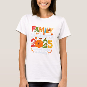 Family Thanksgiving 2025 Time Spent Together Bless T-Shirt