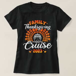Family Thanksgiving Cruise 2023 Funny Cruise Ship  T-Shirt