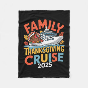 Family Thanksgiving Cruise 2025 Vacation Trip Ship Fleece Blanket