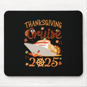 Family Thanksgiving Cruise 2025 Vacation Trip Ship Mouse Pad