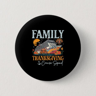 Family Thanksgiving Cruise Squad Turkey Matching V 2 Inch Round Button