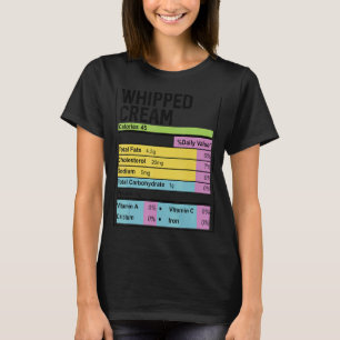Family Thanksgiving Funny Whipped Cream Nutrition  T-Shirt
