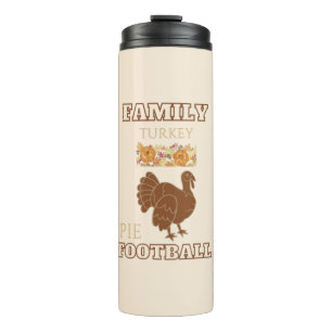 Family Thanksgiving Turkey Pie Football Outfit Thermal Tumbler