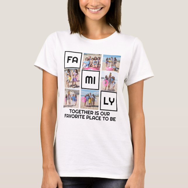 Family Together 6 Photos and Personalized Text T-Shirt (Front)