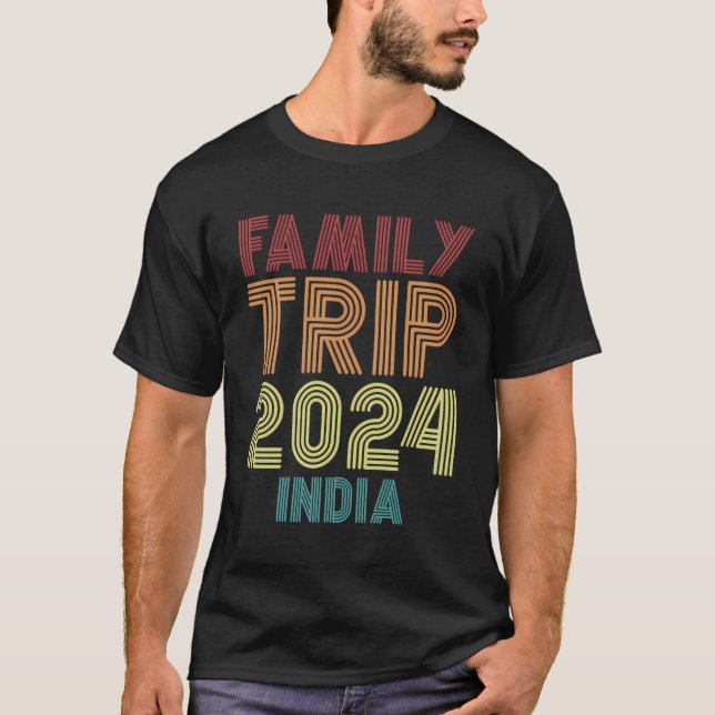 Family Trip 2024 India Vacation T-Shirt (Front)