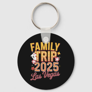 Family Trip 2025 Las Vegas - Family Trip 2025  Keychain