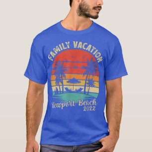 Family Vacation 2022 Vintage Retro California Newp T-Shirt