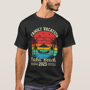 Family Vacation 2023 Hawaii Oahu Beach T-Shirt