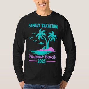 Family Vacation 2023 Palm Tree Florida Pompano Bea T-Shirt