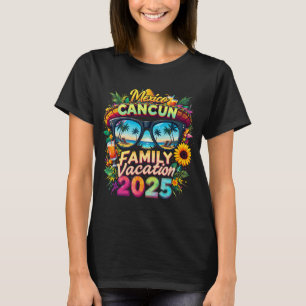 Family Vacation 2025 Cancun Mexico Matching Family T-Shirt