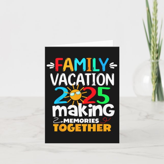 Family Vacation 2025 Funny Trip Making Memories Ma Card (Front)