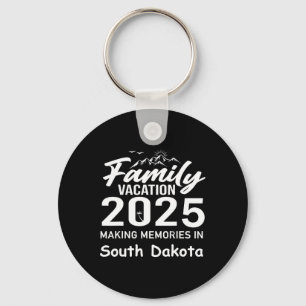 Family Vacation 2025 Making Memories South Dakota Keychain