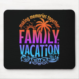 Family Vacation 2025 Making Memories Together Matc Mouse Pad