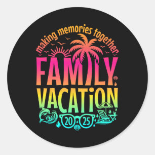 Family Vacation 2025 Matching Family Reunion Vibes Classic Round Sticker