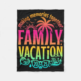 Family Vacation 2025 Matching Family Reunion Vibes Fleece Blanket