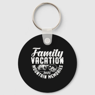 Family Vacation 2025 Mountain Memories Matching Fa Keychain