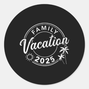 Family vacation 2025 summer reunion classic round sticker