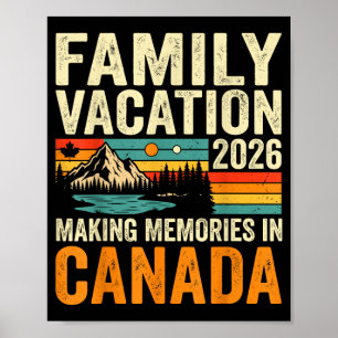 Family vacation 2026 canada making memories trip poster