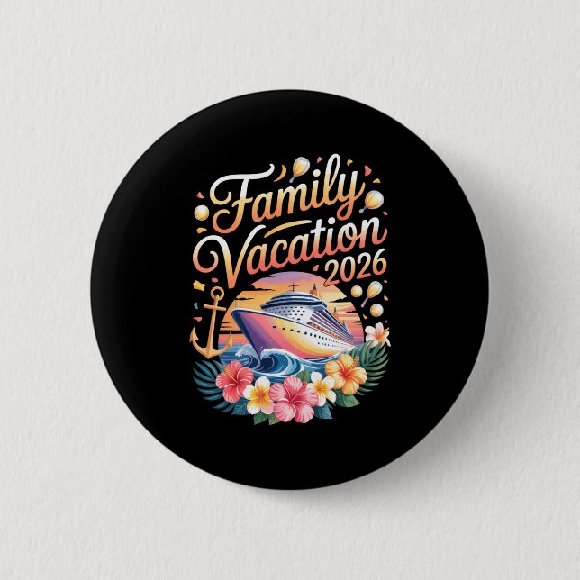Family Vacation 2026 Cruise Adventure Crew Long Sl 2 Inch Round Button (Front)