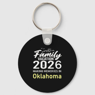 Family Vacation 2026 Making Memories Oklahoma Summ Keychain