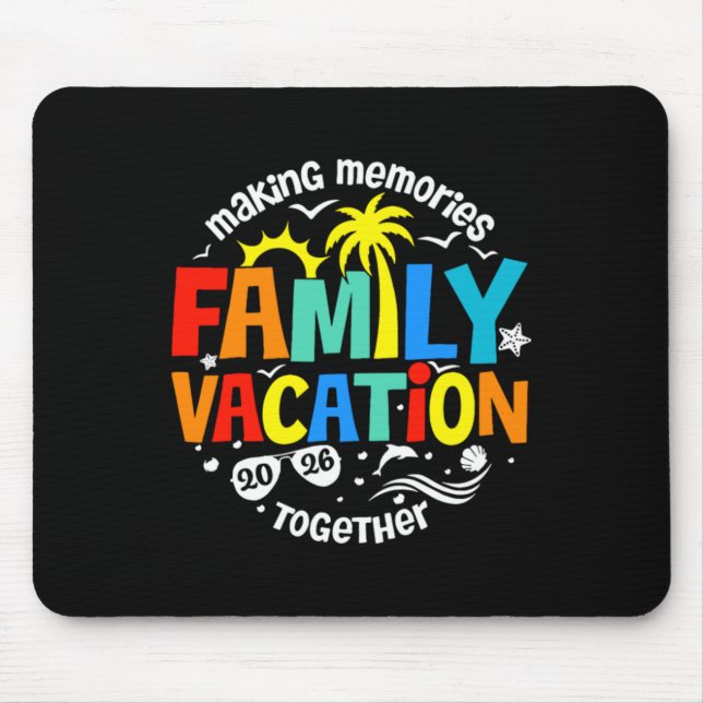 Family Vacation 2026 Mouse Pad (Front)