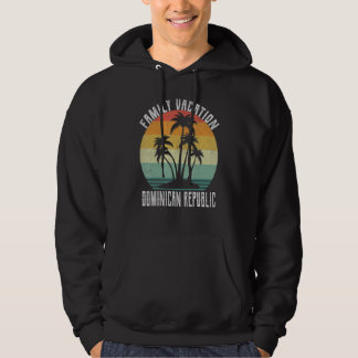 Family Vacation 22 Matching Beach Summer Dominican Hoodie