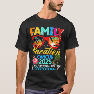 Family Vacation Cancun 2025 Summer Matching Group  T-Shirt