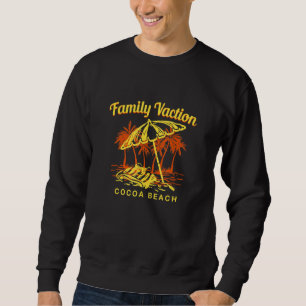 Family Vacation Cocoa Beach Keepsake Florida Remem Sweatshirt