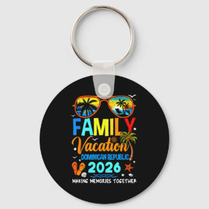 Family Vacation Dominican Republic 2026 Family Vac Keychain