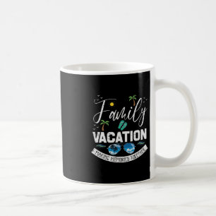Family Vacation Memories Together Match Men Women  Coffee Mug