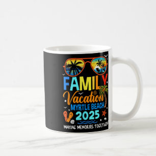 Family Vacation Myrtle Beach 2025 Family Vacation  Coffee Mug
