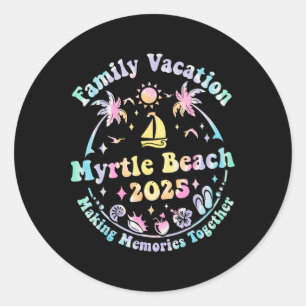 Family Vacation Myrtle Beach 2025 Matching Summer  Classic Round Sticker
