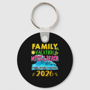 Family Vacation Myrtle Beach 2026 Holiday Summer M Keychain